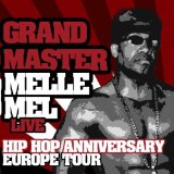 GRANDMASTER MELLE MEL