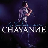 CHAYANNE CHAYANNE