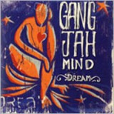 GANG JAH MIND GANG JAH MIND