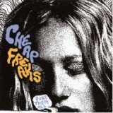 CHEAP FREAKS