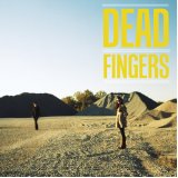 DEAD FINGERS