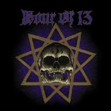 HOUR OF 13 HOUR OF 13