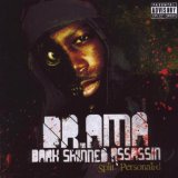 DR. AMA & DARKSKINNED ASSAS