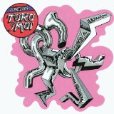 TORO Y MOI TORO Y MOI