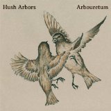 HUSH ARBORS & ARBOURETUM