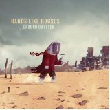 HANDS LIKE HOUSES