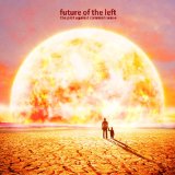 FUTURE OF THE LEFT