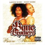 LAYZIE BONE & BIZZIE BONE