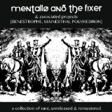 MENTALLO & THE FIXER