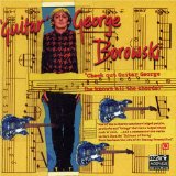 GUITAR GEORGE BOROWSKI