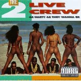 2 LIVE CREW 2 LIVE CREW