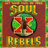 SOUL REBELS SOUL REBELS