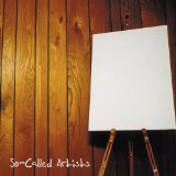 SO CALLED ARTISTS SO CALLED ARTISTS