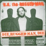 R.A. THE RUGGED MAN