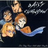 DAISY CHAINSAW