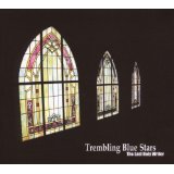 TREMBLING BLUE STARS