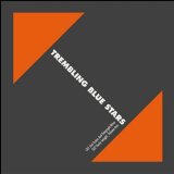 TREMBLING BLUE STARS