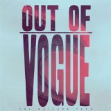 OUT OF VOGUE OUT OF VOGUE