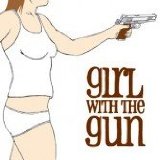 GIRL WITH THE GUN