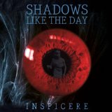 SHADOWS LIKE THE DAY