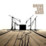 DRIVE SHE SAID