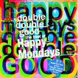 HAPPY MONDAYS HAPPY MONDAYS