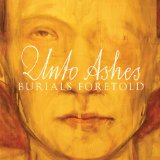 UNTO ASHES