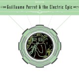 PERRET GUILLAUME & THE ELECTRIC EPIC