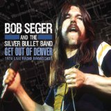 SEGER BOB & SILVER BULLET BAND
