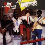 LIL ED & BLUES IMPERIALS