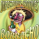INFECTIOUS GROOVES INFECTIOUS GROOVES