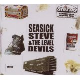 SEASICK STEVE & LEVEL DEVILS