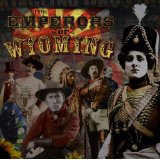 EMPERORS OF WYOMING