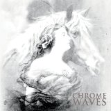 CHROME WAVES
