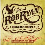 RYAN ROADSHOW ROB