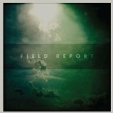 FIELD REPORT