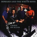 HOWARD & THE WHITE BOYS