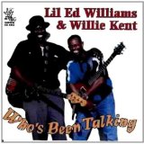 LIL ED & WILLIE KENT