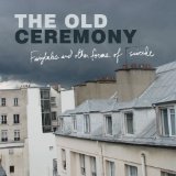 OLD CEREMONY