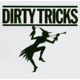 DIRTY TRICKS