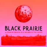 BLACK PRAIRIE BLACK PRAIRIE