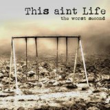 THIS AINT LIFE