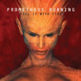 PROMETHEUS BURNING