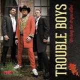 TROUBLE BOYS