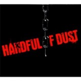 HANDFUL OF DUST