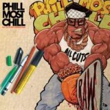 PHILL MOST CHILL