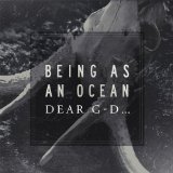 BEING AS AN OCEAN
