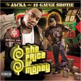 JACKA & 12 GAUGE SHOTIE JACKA & 12 GAUGE SHOTIE