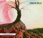 TROUBLE