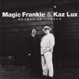MAGIC FRANKIE & KAZ LUX